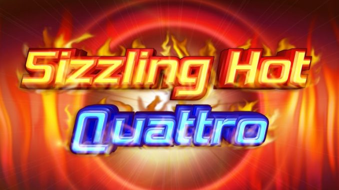 Sizzling Hot Quattro gratis